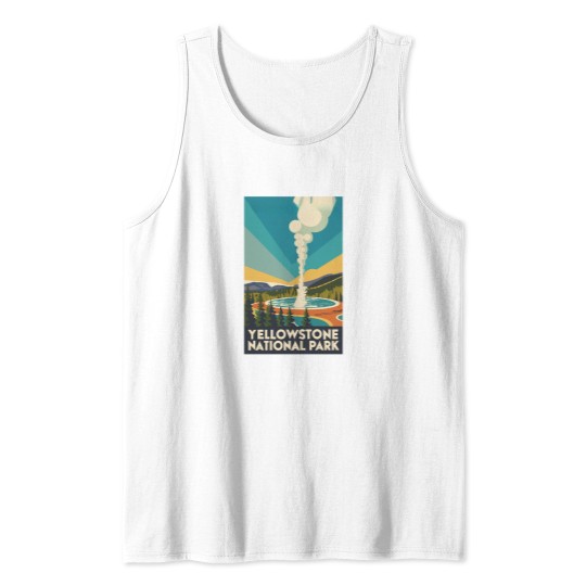 Discover A vintages Travel Art of the YStone National parks - Usss Tank Tops