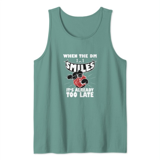 Discover When the DM Smiles - DnD.png Tank Tops
