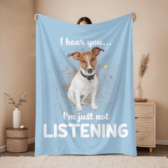 Discover Jack Russell Terrier I Hear You Not Listening Dog Throw Blankets
