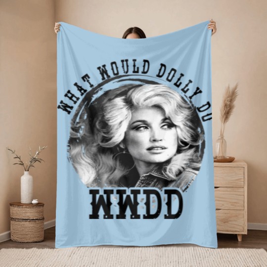 Discover WWDD - What Would Dolly Do Throw Blankets Throw Blankets