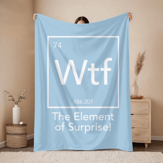 Discover Wtf - The Element of Surprise 2 Throw Blankets