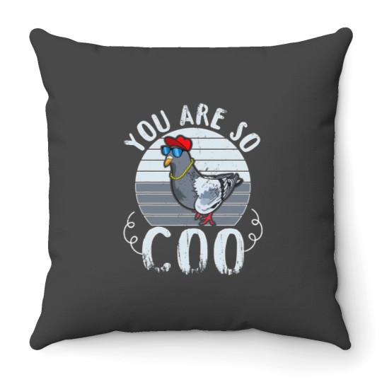 Discover You Are So Coo Pigeons Women Funny Pigeon Birds Love Throw Pillows