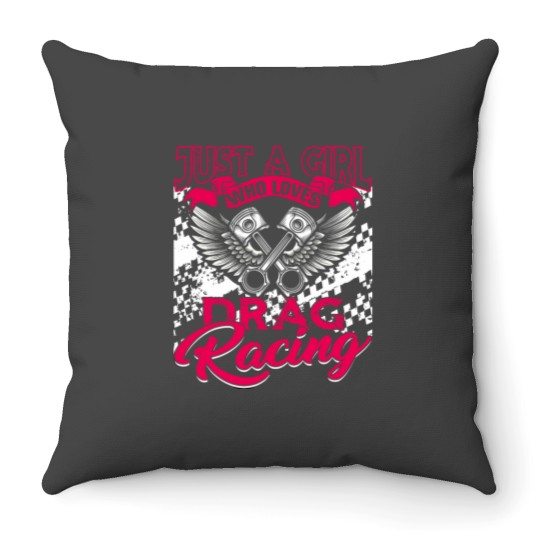 Discover Just a Girl who Loves Drag Racing Women Drag Race Gift Throw Pillows
