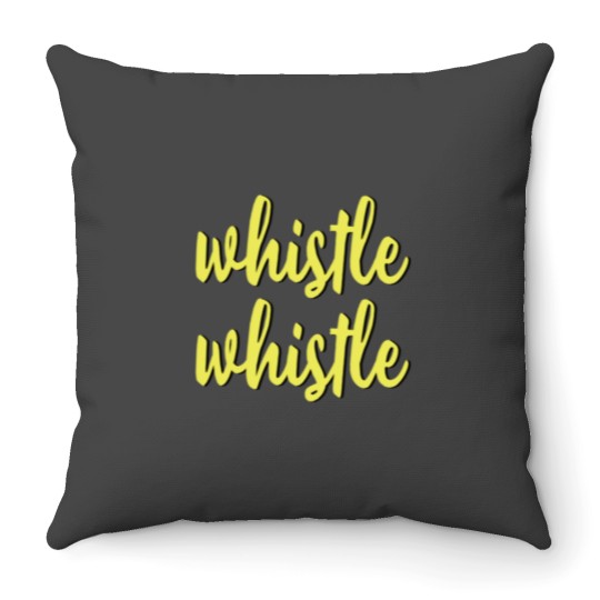 Discover whistle whistle Throw Pillows