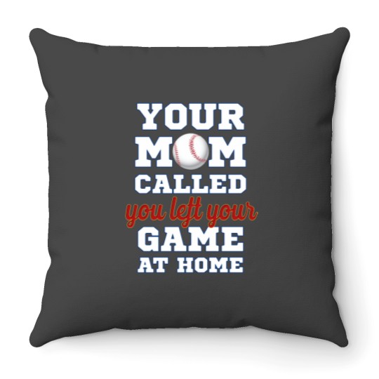 Discover Your mom called you left your game at home Throw Pillows