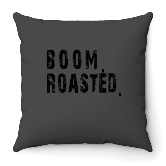 Discover boom roasted Throw Pillows