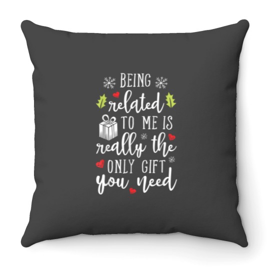 Discover Being Related To Me Funny Christmas Family Xmas Pajamas Gift Throw Pillows
