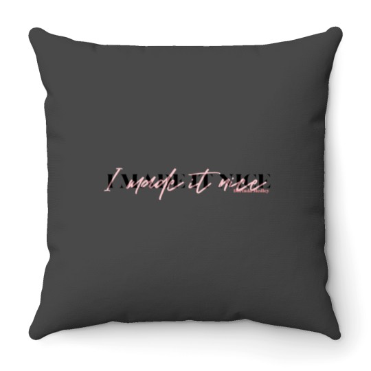 Discover I made it nice- Dorinda Medley Quote RHONY Throw Pillows