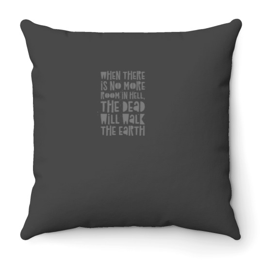 Discover No More Room In Hell Classic Throw Pillows