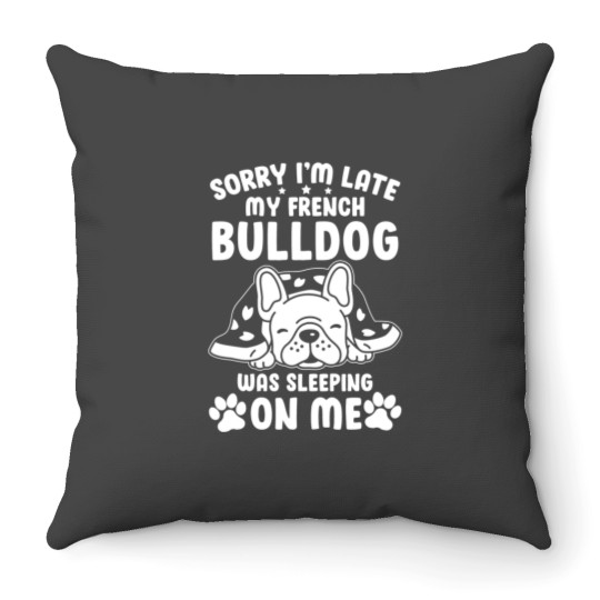 Discover French Bulldog Bulldog Was Sleeping On Me Throw Pillows