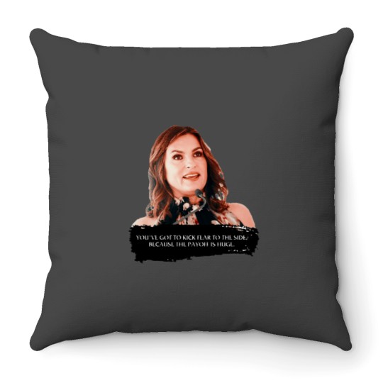 Discover You_ve got to kick fear to the side - Mariska Hargitay Throw Pillows
