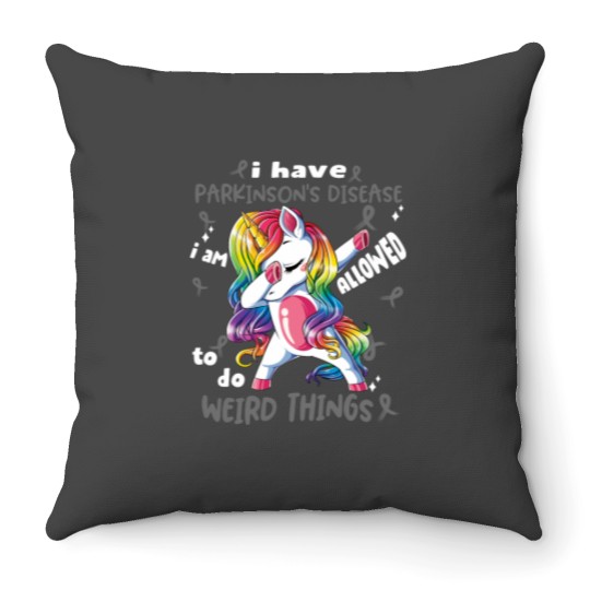 Discover Parkinsons Disease Aeness Funny I have Parkinsons Disease im allowed to do Weird Things! Class (2) Throw Pillows