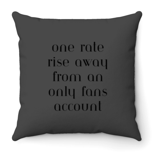 Discover One rate rise Throw Pillows
