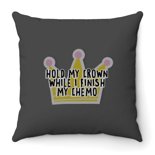 Discover Vintage Hold My Crown While I Finish My Chemo Throw Pillows