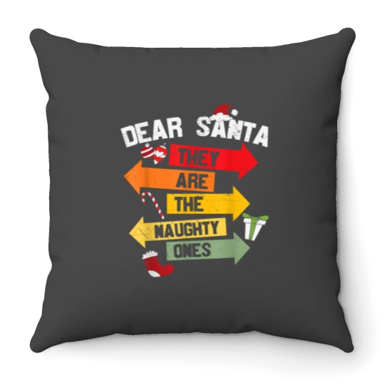 Discover Dear Santa They Are The Naughty Ones Christmas Xmas Funny Throw Pillows