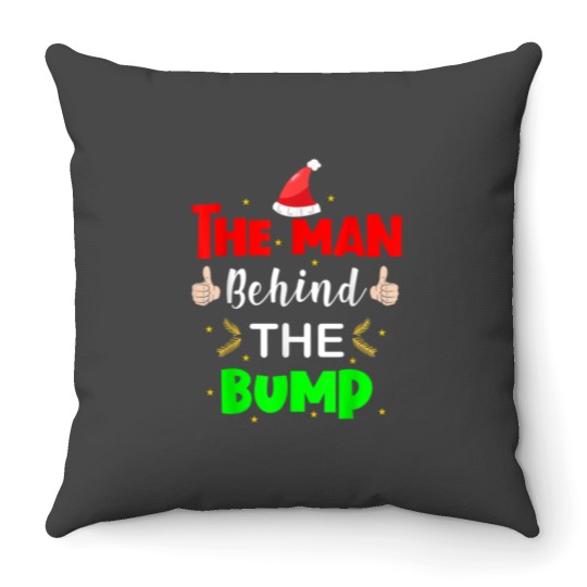 Discover Man Behind Bump Funny Christmas Pregnancy Husband Dad 2020 Throw Pillows