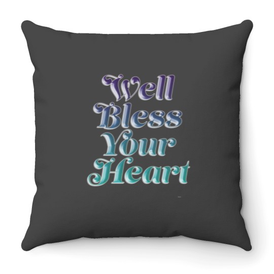 Discover Bless Your Heart (5) Throw Pillows