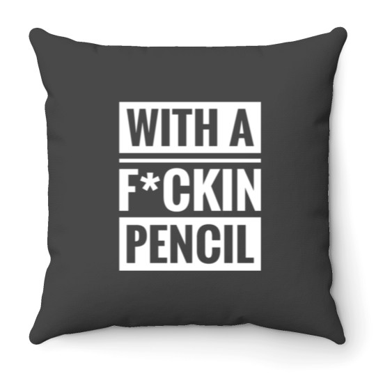 Discover With a Fckin pencil - The Boogeyman Throw Pillows