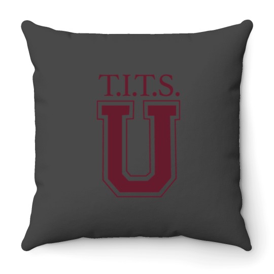 Discover T.I.T.S. University  Texas Institute of Technology  Science University Throw Pillows