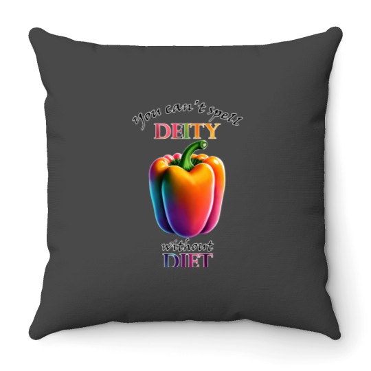 Discover You Can_t Spell Deity without Diet Throw Pillows