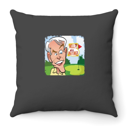 Discover Well We_re Waiting - Caddyshack Throw Pillows