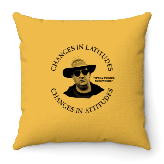 Discover Changes-in-Latitudes-Changes-in-Attitudes 2 jimmy buffett to p sellin g widodo ganteng transparent Throw Pillows