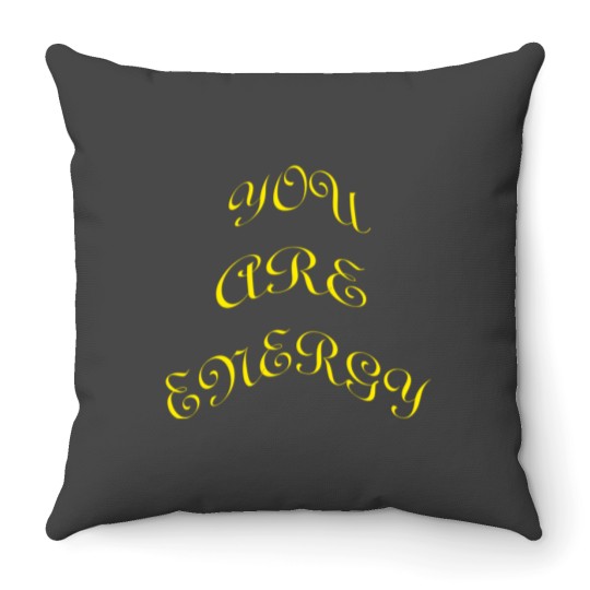 Discover You Are Energy Active Throw Pillows