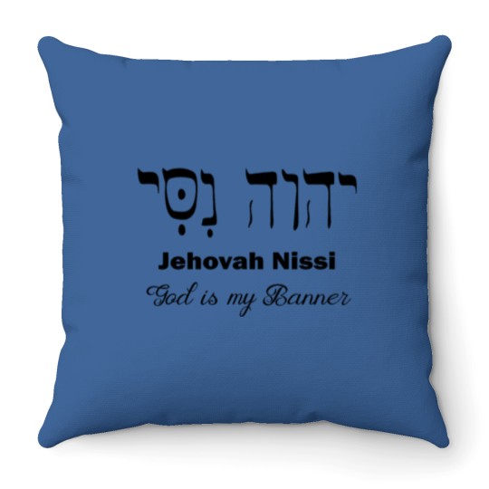 Discover Hebrew word Jehovah Nissi God is my Banner Throw Pillows