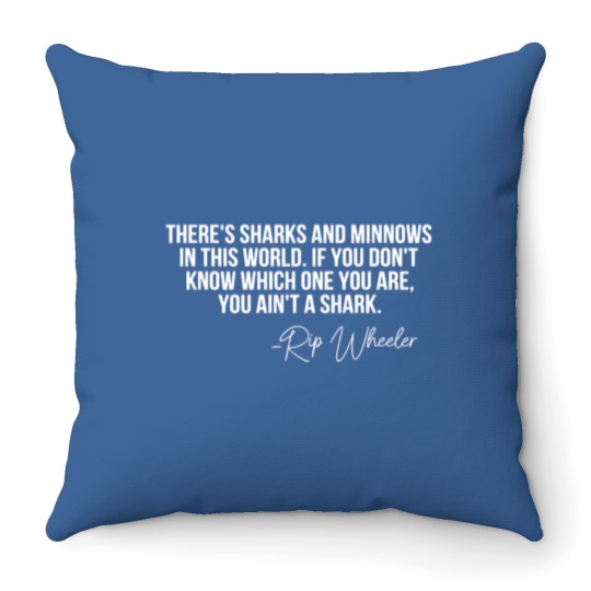 Discover There s Sharks And Minnows In This World Yellowsto Throw Pillows