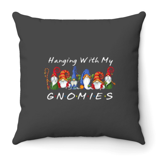 Discover Hanging With My Gnomies Funny Gnome Friend Throw Pillows