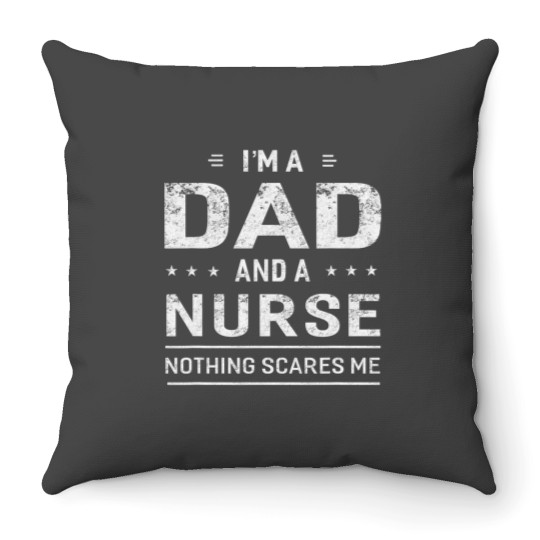 Discover Im A Dad And Nurse For Men Father Funny Gift Throw Pillows