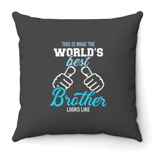 Discover This is what the worlds best brother looks Likes Throw Pillows