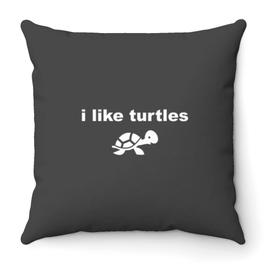 Discover I Like Turtles Cute Funny Turtle Pet Shirt Throw Pillows