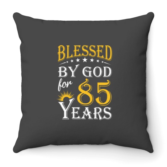 Discover Vintagess Blessed by God for 85 years Happy 85th Birthday Throw Pillows
