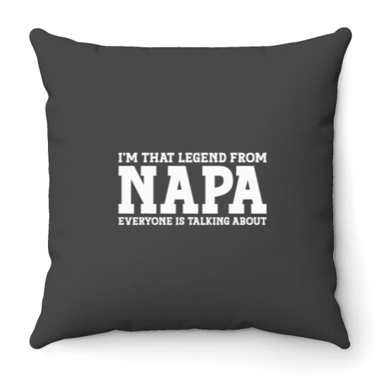 Discover Napa Hometown CA Californiass Home Roots Funny City Napa Throw Pillows
