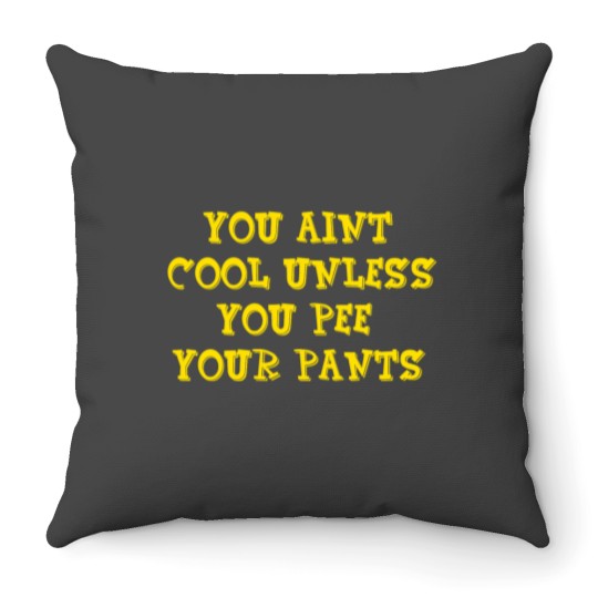 Discover Billy Madison You Aint Cool Unless You Pee Your Pants Essential Throw Pillows