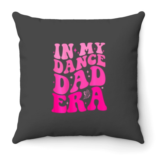 Discover Funny In My Dance Dad Era 2 Sided Shirt Fathers Day Throw Pillows