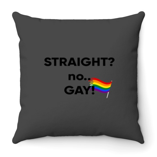Discover straight no GAY Throw Pillows