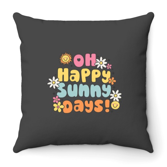 Discover OH HAPPY SUNNY DAYS Summer Vibes Throw Pillows