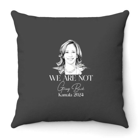 Discover We Are Not Going Back Throw Pillows, Kamala Harris For President Throw Pillows