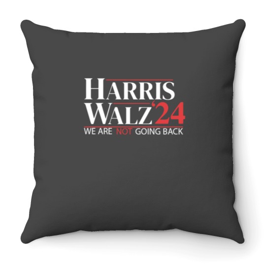 Discover Harris Walz 2024 Throw Pillows - Not Going Back