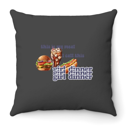 Discover This Is My Meal: Girl Dinner Throw Pillows