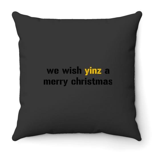 Discover We Wish Yinz A Merry Christmas Throw Pillows