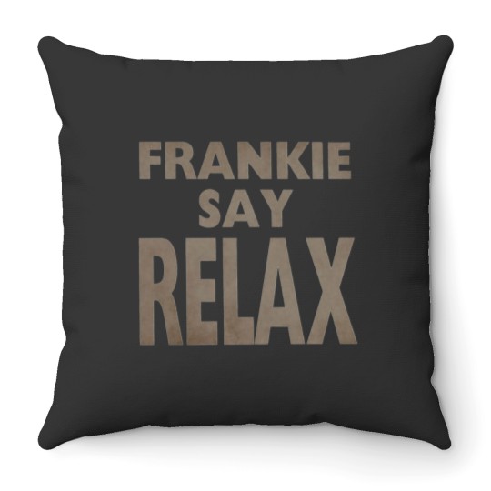 Discover Frankie Say Relax Throw Pillows / TV Show Apparel / Fan Throw Pillows / Funny Sitcom