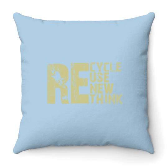 Discover Recycle Reuse Renew Rethink Earth Day Environmental Activism Throw Pillows