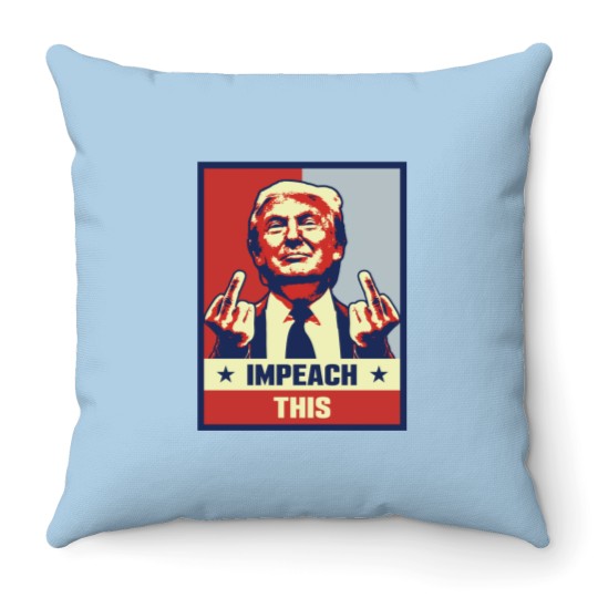 Discover Donald Trump Impeach This Throw Pillows