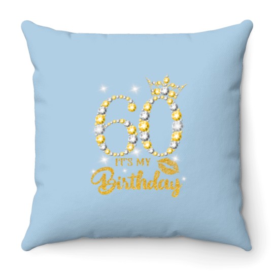 Discover It's My 60th Birthday Throw Pillows