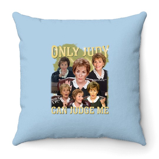 Discover Only Judy Can Judge Me Throw Pillows
