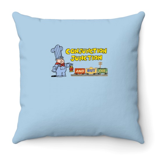 Discover Schoolhouse Rock Conjunction Junction - Conjunction Junction - Throw Pillows