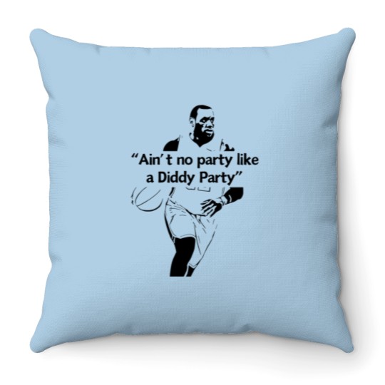 Discover Lebron and P. Diddy Party Throw Pillows - Ain't No Party Like a Diddy Party